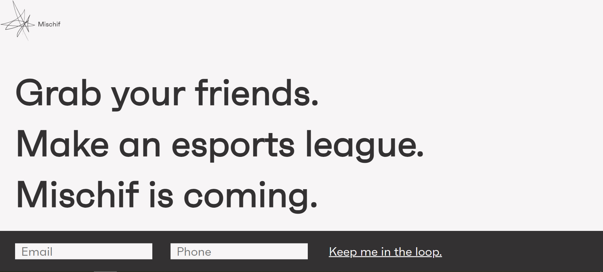 Mischif signup page.